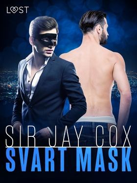 Svart mask - erotisk novell (e-bok) av Sir Jay 