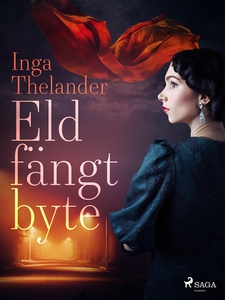 Eldfängt byte (e-bok) av Inga Thelander