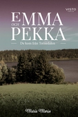 Emma och Pekka - De kom från Tornedalen