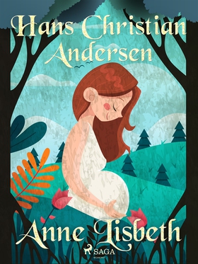 Anne Lisbeth (e-bok) av Hans Christian Andersen