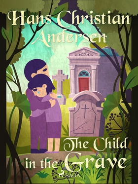 The Child in the Grave (e-bok) av Hans Christia