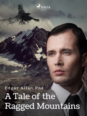 A Tale of the Ragged Mountains (e-bok) av Edgar