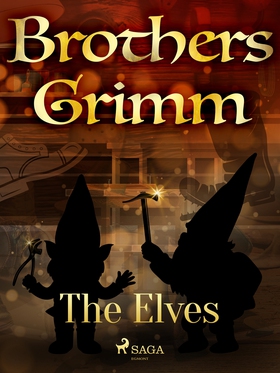 The Elves (e-bok) av Brothers Grimm