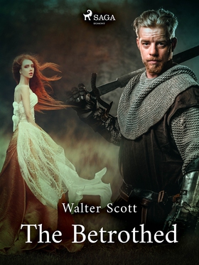 The Betrothed (e-bok) av Walter Scott