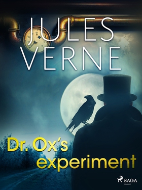 Dr. Ox's Experiment (e-bok) av Jules Verne