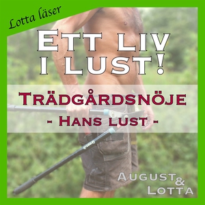 Trädgårdsnöje ~ Hans lust ~ Lotta läser (ljudbo