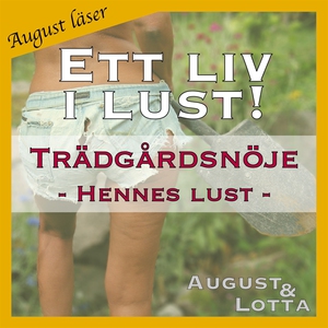 Trädgårdsnöje ~ Hennes lust ~ August läser (lju