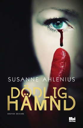 Dödlig hämnd (e-bok) av Susanne Ahlenius