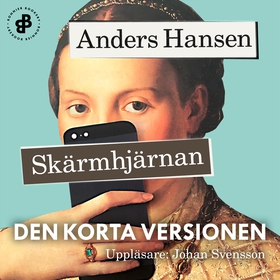 Skärmhjärnan. Den korta versionen (ljudbok) av 