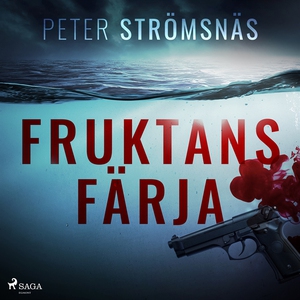 Fruktans färja (ljudbok) av Peter Strömsnäs