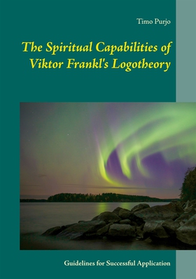 The Spiritual Capabilities of Viktor Frankl's L