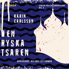 Den ryska tsaren (ljudbok) av Karin Carlsson