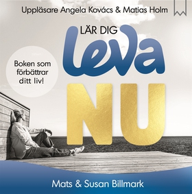 Lär dig leva NU (ljudbok) av Susan Billmark, Ma