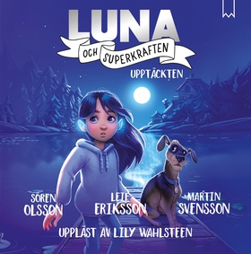 Luna och superkraften: Upptäckten (ljudbok) av 