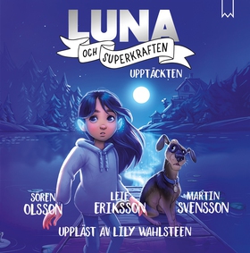 Luna och superkraften: Upptäckten (ljudbok) av