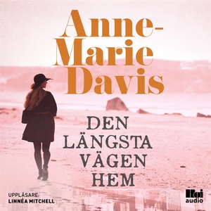 Den längsta vägen hem (ljudbok) av Anne-Marie D