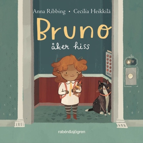 Bruno åker hiss (e-bok) av Cecilia Heikkilä, An