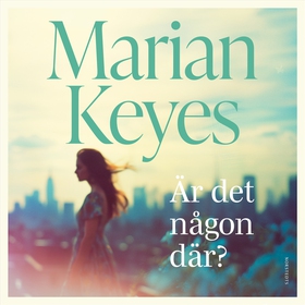 Är det någon där? (ljudbok) av Marian Keyes