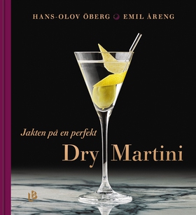 Jakten på en perfekt Dry Martini (e-bok) av Han
