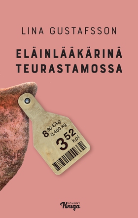 Eläinlääkärinä teurastamossa (e-bok) av Lina Gu