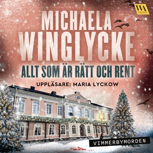 Allt som är rätt och rent (ljudbok) av Michaela