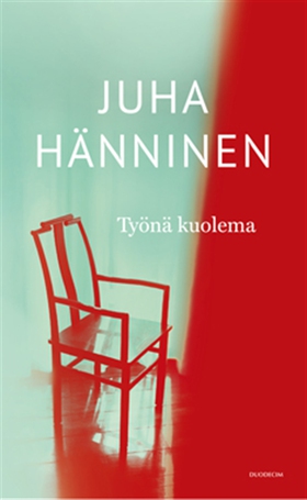 Työnä kuolema (e-bok) av Juha Hänninen