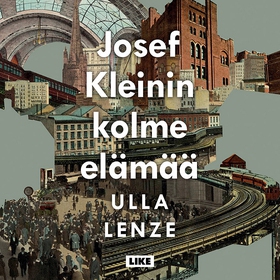 Josef Kleinin kolme elämää (ljudbok) av Ulla Le