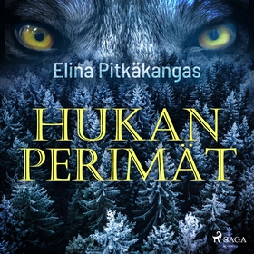 Hukan perimät (ljudbok) av Elina Pitkäkangas