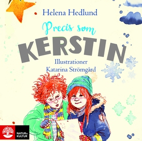 Precis som Kerstin (ljudbok) av Helena Hedlund