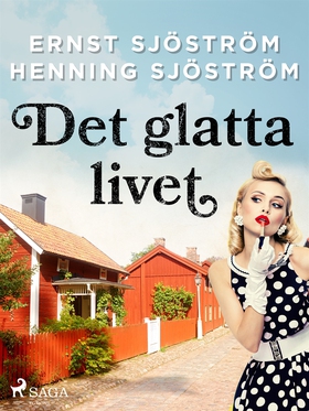 Det glatta livet (e-bok) av Henning Sjöström, E