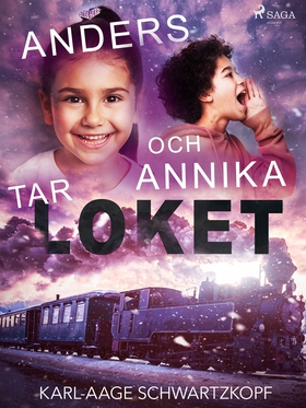 Anders och Annika tar loket (e-bok) av Karl-Aag