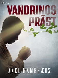 Vandringspräst (e-bok) av Axel Hambræus