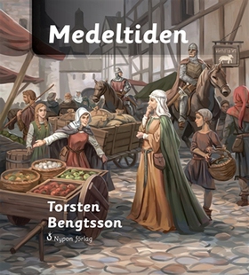 Medeltiden (e-bok) av Torsten Bengtsson