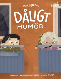 Kim & Hilma : Dåligt humör (e-bok) av Kristina