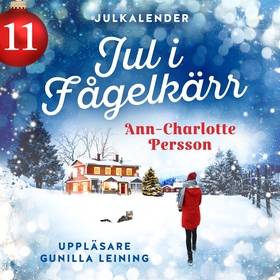 Jul i Fågelkärr - Lucka 11 (ljudbok) av Ann-Cha