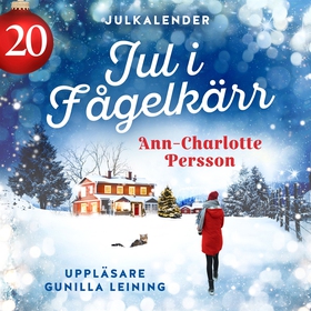 Jul i Fågelkärr - Lucka 20 (ljudbok) av Ann-Cha