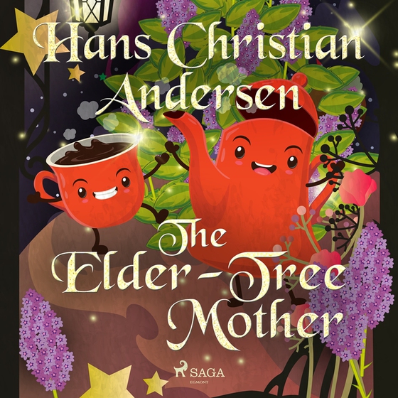 The Elder-Tree Mother (ljudbok) av Hans Christian Andersen
