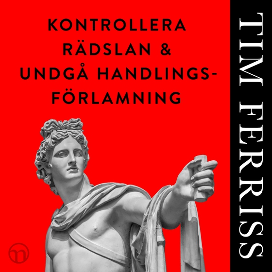 Kontrollera rädslan och undgå handlingsförlamning