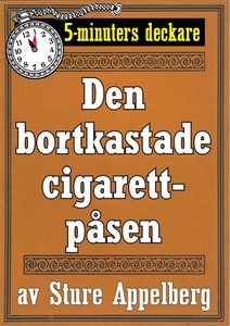 5-minuters deckare. Den bortkastade cigarettpås