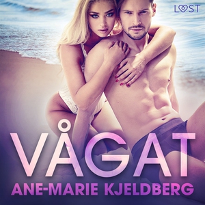 Vågat - erotisk serie (ljudbok) av Ane-Marie Kj