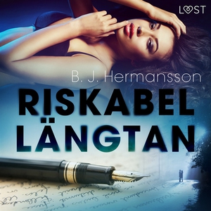 Riskabel längtan - erotisk novell (ljudbok) av