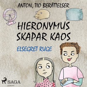 Hieronymus skapar kaos (ljudbok) av Elsegret Ru