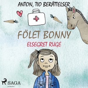 Fölet Bonny (ljudbok) av Elsegret Ruge