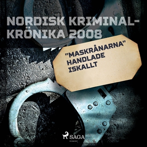 'Maskrånarna' handlade iskallt (ljudbok) av Div