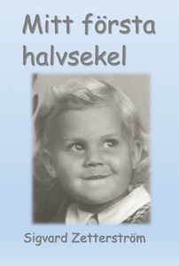 Mitt första halvsekel (e-bok) av Sigvard Zetter