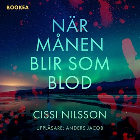 När månen blir som blod (ljudbok) av Cissi Nils