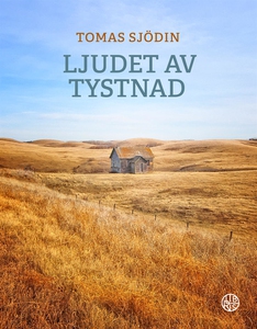 Ljudet av Tystnad (ljudbok) av Tomas Sjödin