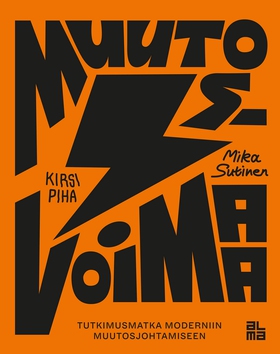 Muutosvoimaa (e-bok) av Kirsi Piha, Mika Sutine