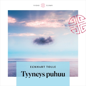 Tyyneys puhuu (ljudbok) av Eckhart Tolle, Ekhar