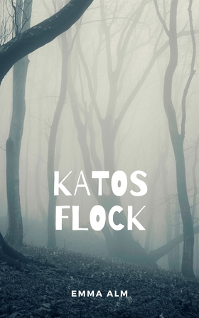 Katos flock (e-bok) av Emma Alm